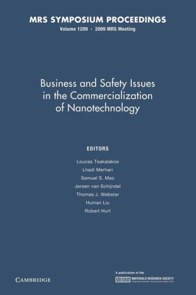 Business And Safety Issues In The Commercialization Of Nanotechnology: Volume 1209 (Mrs Proceedings)