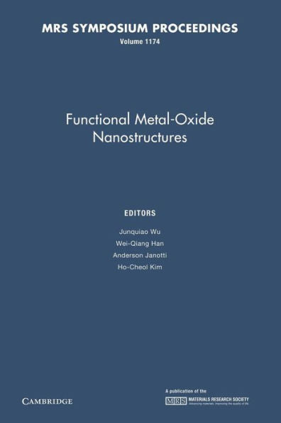 Functional Metal-Oxide Nanostructures: Volume 1174 (Mrs Proceedings)