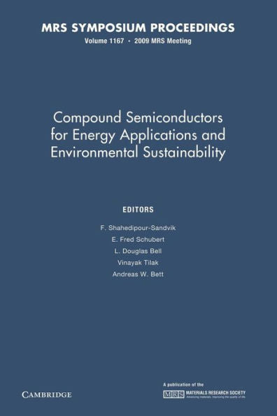 Compound Semiconductors For Energy Applications And Environmental Sustainability: Volume 1167 (Mrs Proceedings)