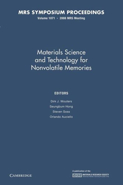 Materials Science And Technology For Nonvolatile Memories: Volume 1071 (Mrs Proceedings)