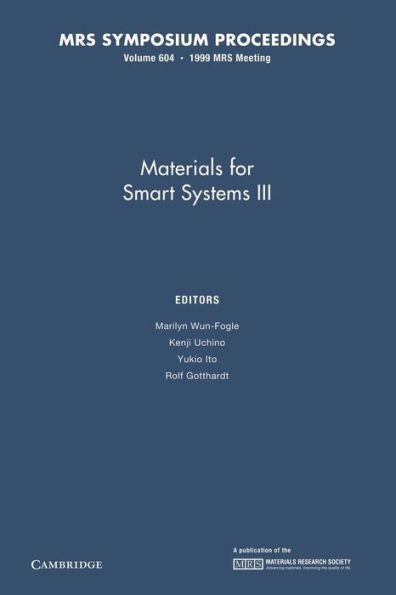 Materials For Smart Systems Iii: Volume 604 (Mrs Proceedings)