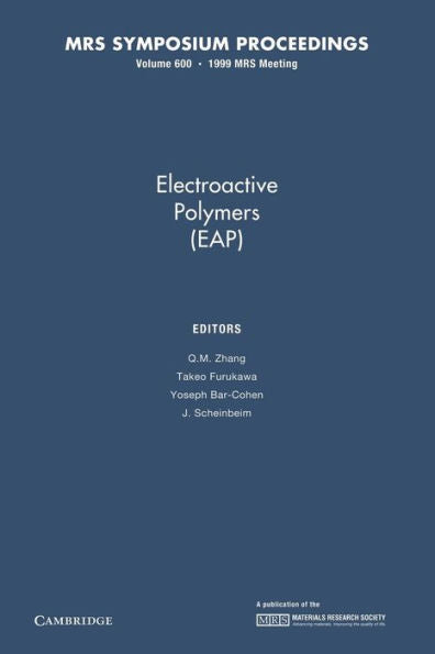 Electroactive Polymers (Eap): Volume 600 (Mrs Proceedings)