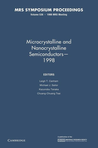 Microcrystalline And Nanocrystalline Semiconductors ? 1998: Volume 536 (Mrs Proceedings)