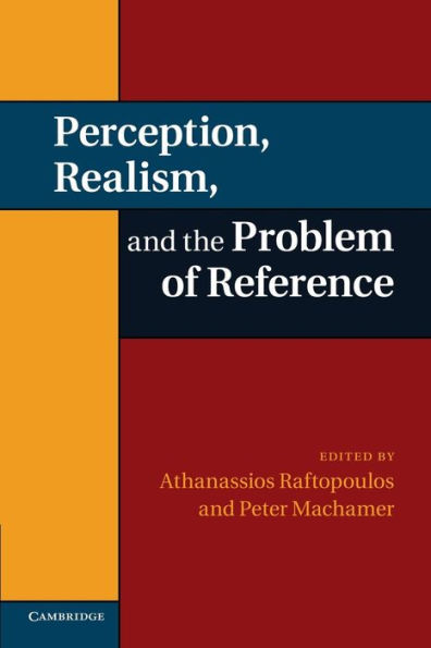 Perception, Realism, And The Problem Of Reference