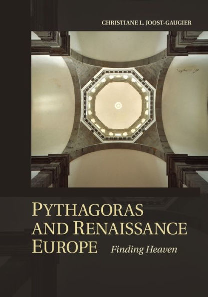 Pythagoras And Renaissance Europe: Finding Heaven