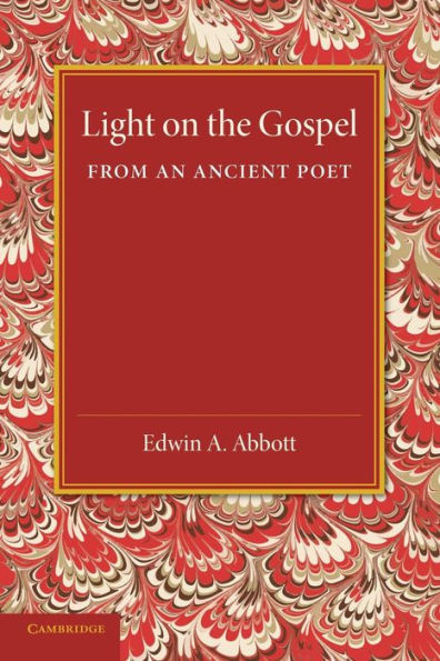 Light On The Gospel From An Ancient Poet