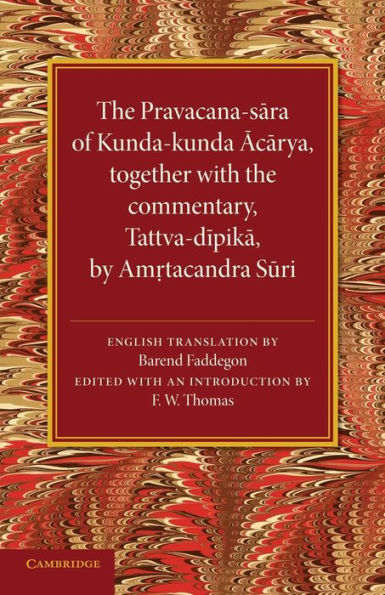 The Pravacana-Sara Of Kunda-Kunda Acarya: Together With The Commentary, Tattva-Dipika By Amrtacandra Suri (Jain Literature Society, 1)
