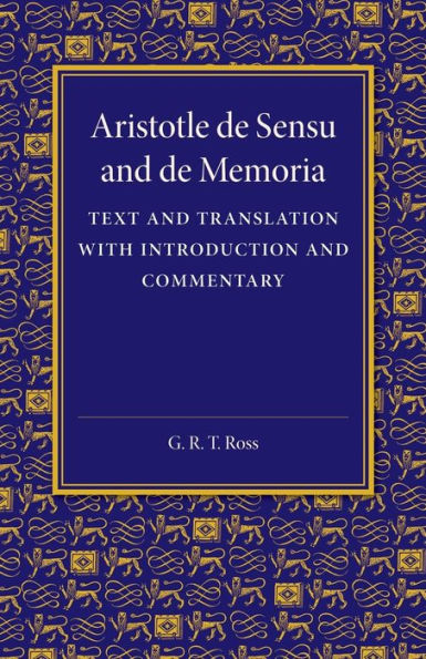 De Sensu And De Memoria: Text And Translation With Introduction And Commentary