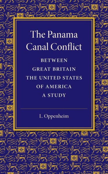The Panama Canal Conflict Between Great Britain And The United States Of America: A Study