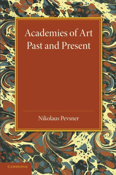 Academies Of Art: Past And Present