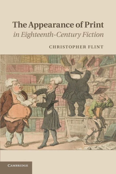 The Appearance Of Print In Eighteenth-Century Fiction