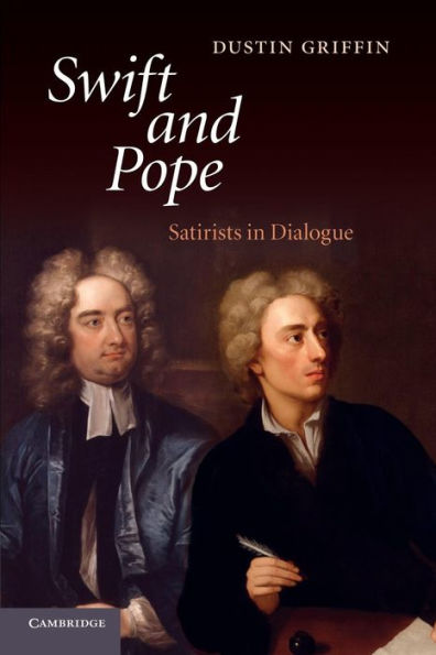 Swift And Pope: Satirists In Dialogue