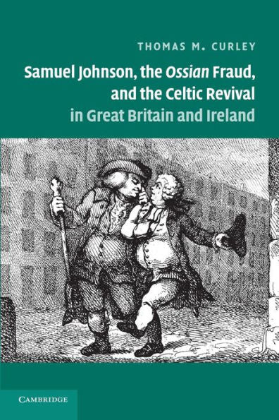 Samuel Johnson, The Ossian Fraud, And The Celtic Revival In Great Britain And Ireland