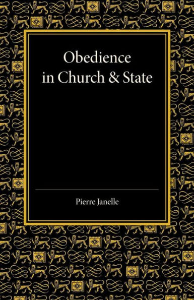 Obedience In Church And State: Three Political Tracts