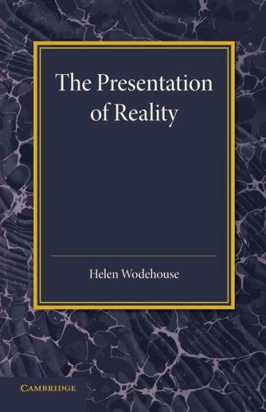 The Presentation Of Reality