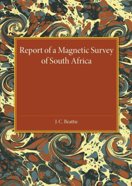 A Report Of A Magnetic Survey Of South Africa