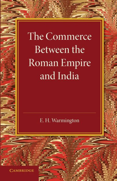 The Commerce Between The Roman Empire And India