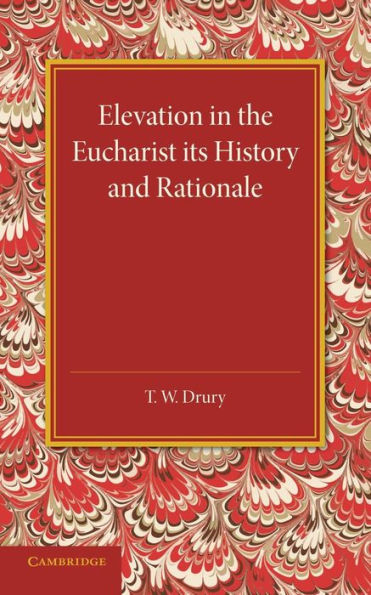 Elevation In The Eucharist Its History And Rationale