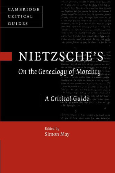 Nietzsche's On The Genealogy Of Morality: A Critical Guide (Cambridge Critical Guides)