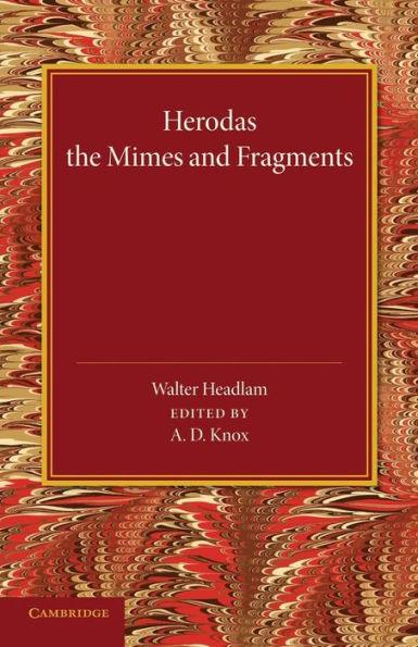 Herodas: The Mimes And Fragments (English And Ancient Greek Edition)