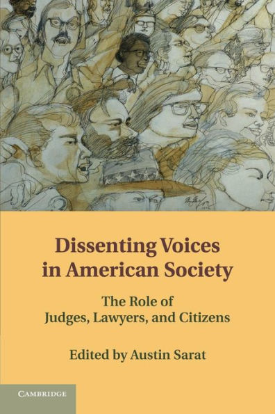 Dissenting Voices In American Society: The Role Of Judges, Lawyers, And Citizens