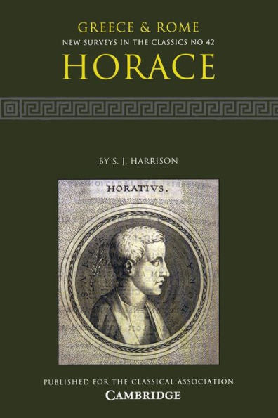 Horace (New Surveys In The Classics, Series Number 42)