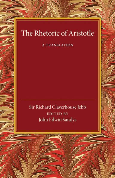 The Rhetoric Of Aristotle: A Translation