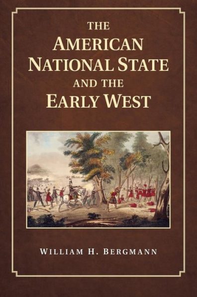 The American National State And The Early West