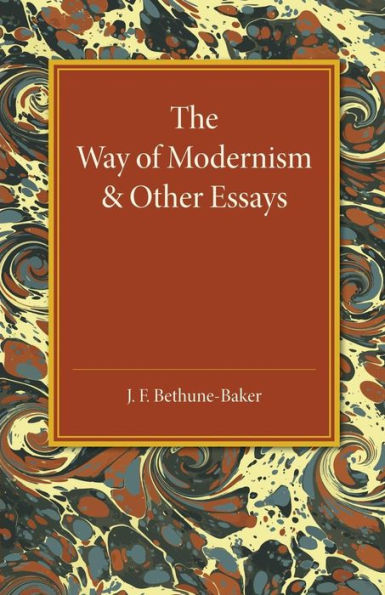 The Way Of Modernism And Other Essays