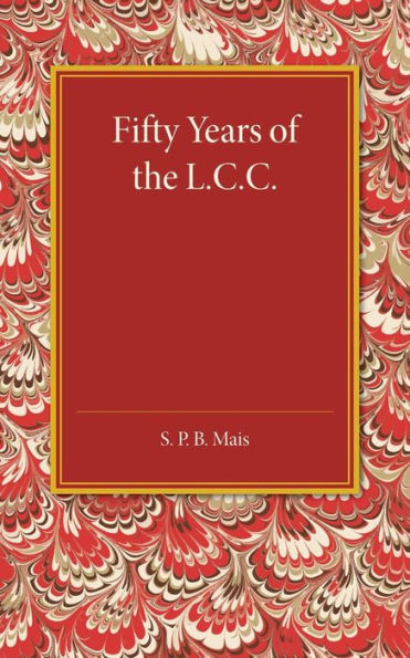 Fifty Years Of The L.C.C.