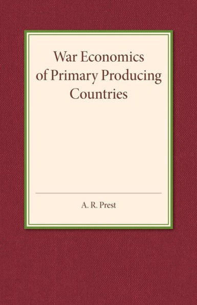 War Economics Of Primary Producing Countries