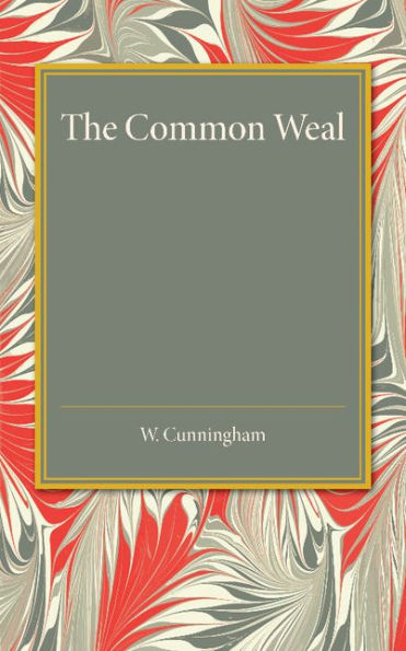 The Common Weal: Six Lectures On Political Philosophy