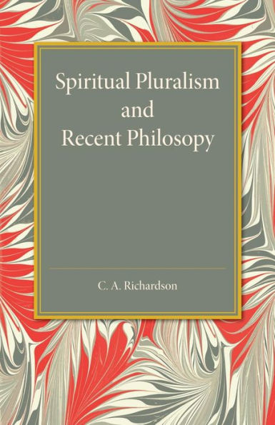 Spiritual Pluralism And Recent Philosophy
