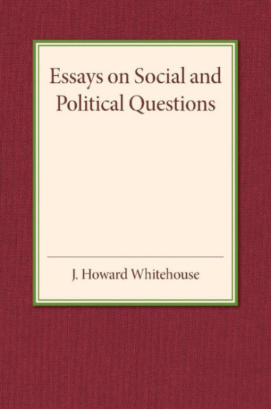 Essays On Social And Political Questions