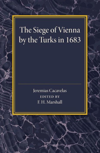 The Siege Of Vienna By The Turks In 1683: Translated Into Greek From An Italian Work Published Anonymously In The Year Of The Siege (Greek Edition)