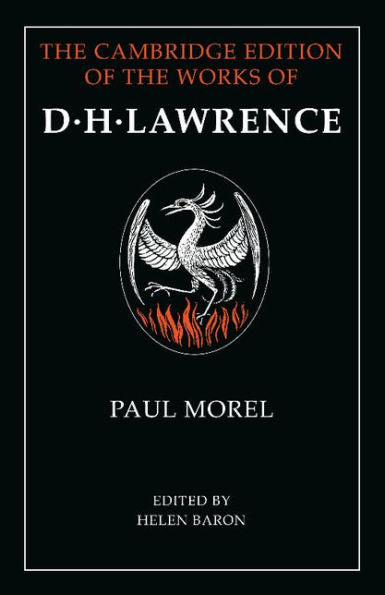 Paul Morel (The Cambridge Edition Of The Works Of D. H. Lawrence)
