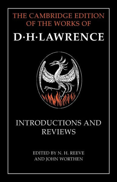 Introductions And Reviews (The Cambridge Edition Of The Works Of D. H. Lawrence)