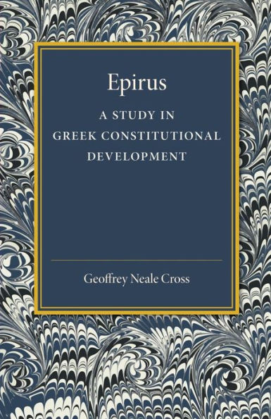 Epirus: A Study In Greek Constitutional Development