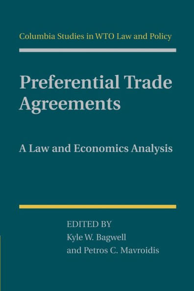 Preferential Trade Agreements: A Law And Economics Analysis