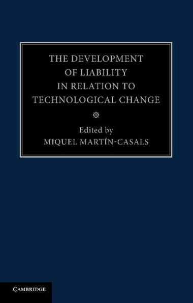 The Development Of Liability In Relation To Technological Change
