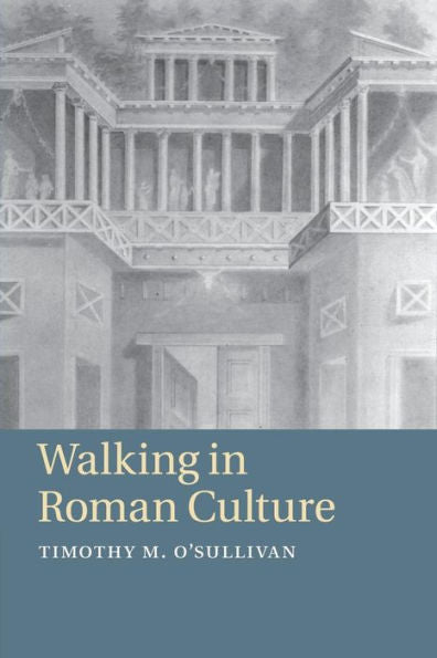 Walking In Roman Culture