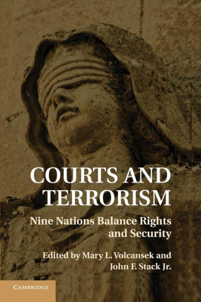 Courts And Terrorism: Nine Nations Balance Rights And Security