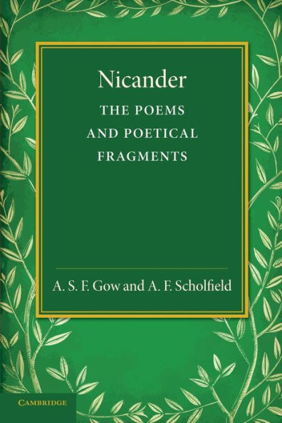 Nicander: The Poems And Poetical Fragments