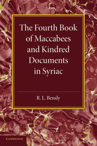 The Fourth Book Of Maccabees And Kindred Documents In Syriac