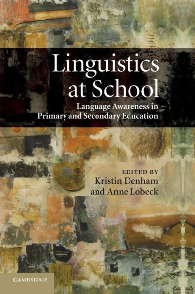 Linguistics At School: Language Awareness In Primary And Secondary Education