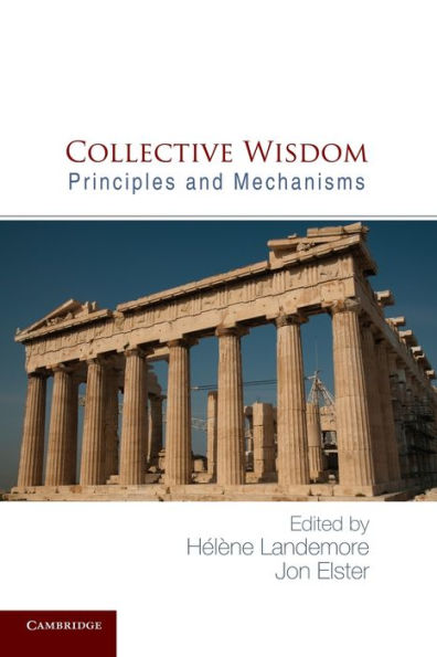 Collective Wisdom: Principles And Mechanisms