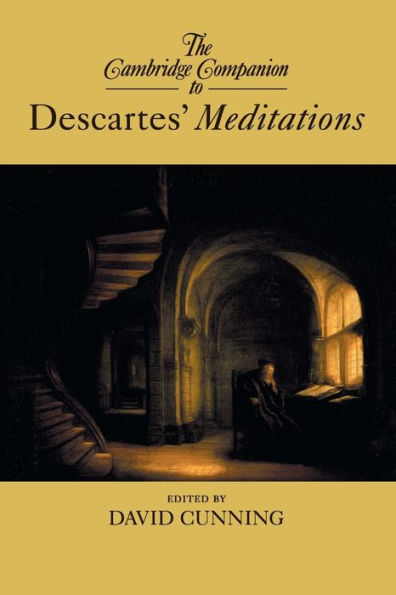 The Cambridge Companion To Descartes?Meditations (Cambridge Companions To Philosophy)