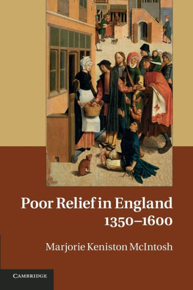 Poor Relief In England, 1350?600