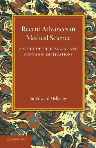 Recent Advances In Medical Science: A Study Of Their Social And Economic Implications
