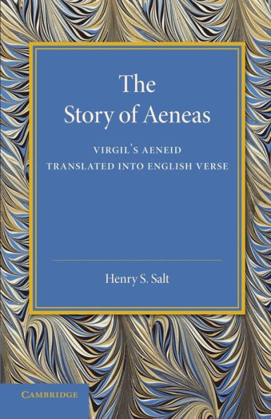 The Story Of Aeneas: Virgil's Aeneid Translated Into English Verse